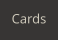 Cards