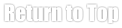 Return to Top